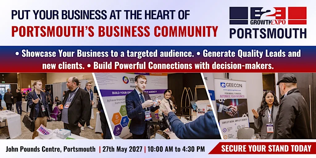 Portsmouth B2B Growth Expo 2027 | Book Your Stand At Premier B2B Show at John Pounds Centre