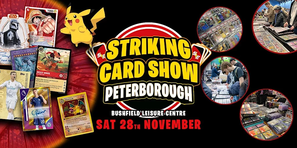 Striking Card Show - Peterborough at Vivacity Bushfield Leisure Centre