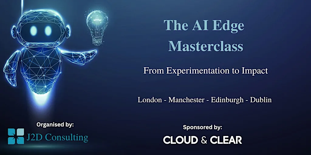 The AI Edge Masterclass - Manchester at Holiday Inn Manchester - City Centre by IHG