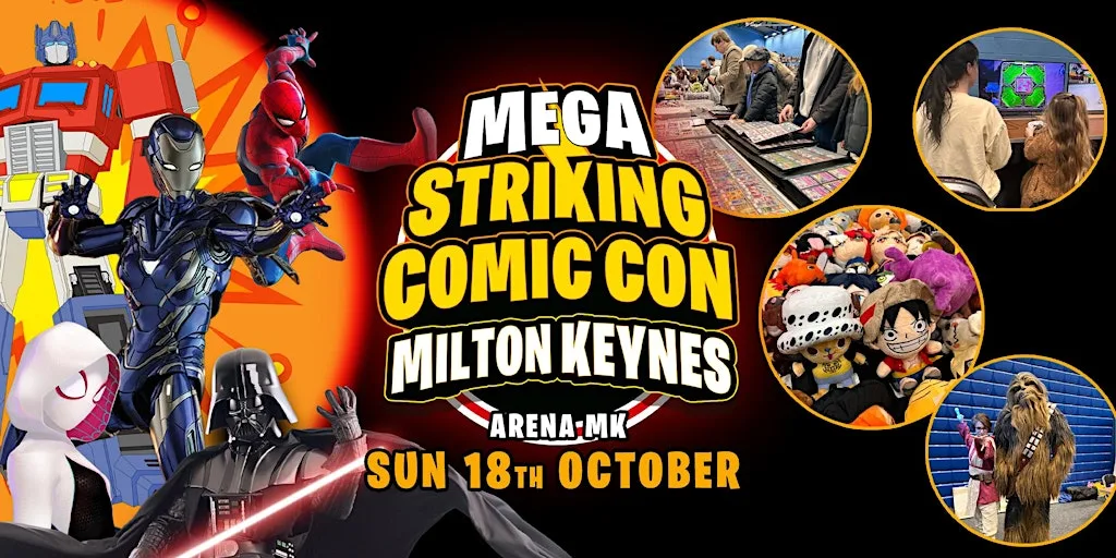 MEGA Striking Comic Con - Milton Keynes at Stadium MK