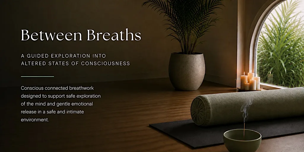 Between Breaths: A Guided Exploration into Altered States of Consciousness at Revitalise Brighton & Hove