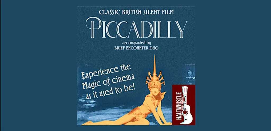 HMF - 'Piccadilly' Screening with Live Musical Accompaniment