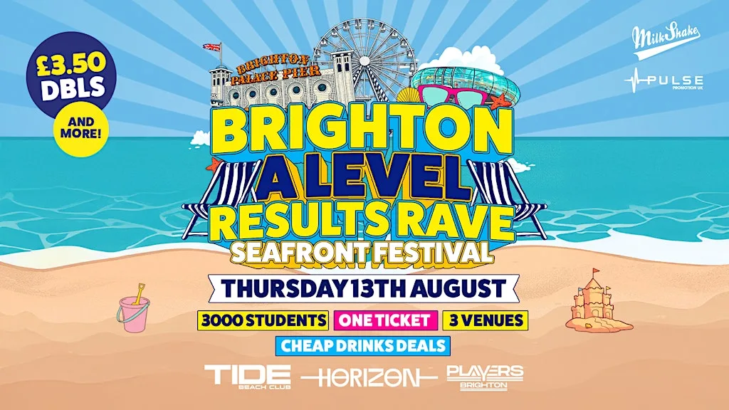 The Brighton A Level Results Rave - Seafront Festival at Horizon Nightclub