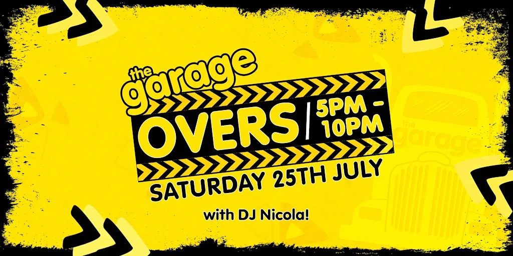 Garage Overs [Early Club] at The Garage