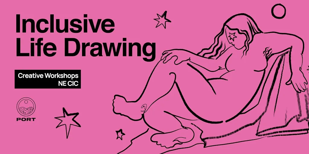 Life Drawing in Sunderland, Beginner Friendly and Inclusive at Port Independent