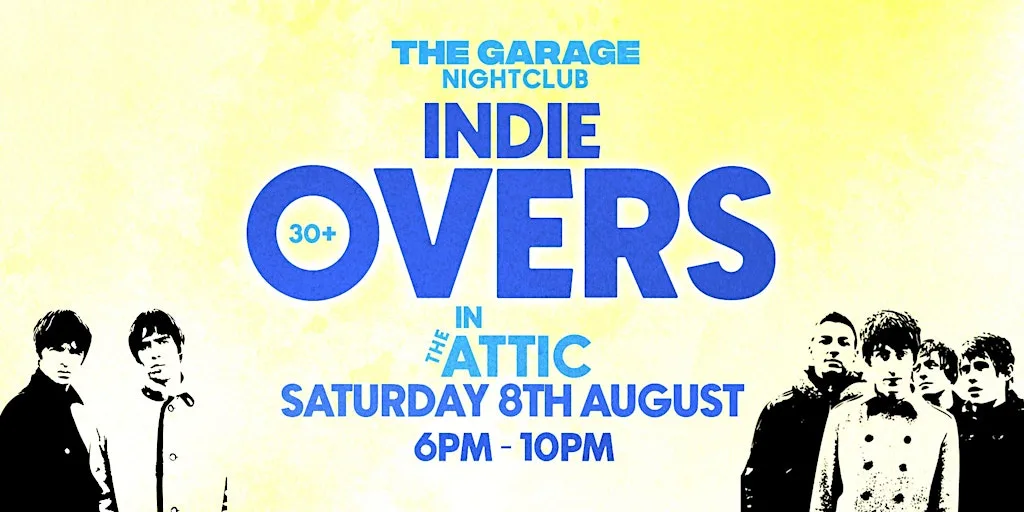 Indie Overs [Early Club] at The Garage