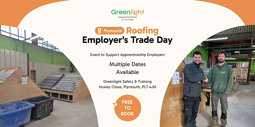 Greenlight Roofing Employer's Drop In Sessions (Plymouth) at Greenlight Safety And Training (Apprenticeship Centre)