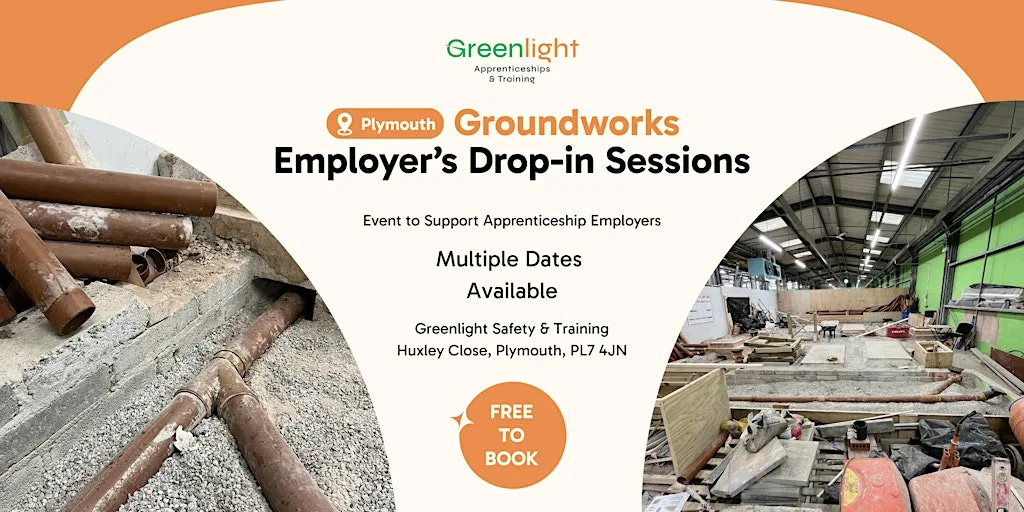 Greenlight Groundworks Employer's Drop In Sessions (Plymouth) at Greenlight Safety And Training (Apprenticeship Centre)