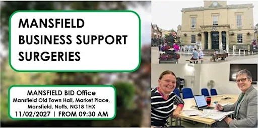 Free Business support surgery - Mansfield BID Office - February 2027 at Mansfield Old Town Hall