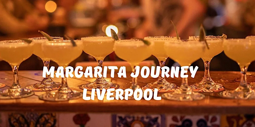 Margarita Journey Liverpool at Salon Madre Liverpool