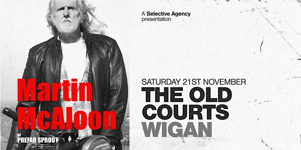 MARTIN McALOON from PREFAB SPROUT Performs Steve McQueen - A Slight Return at The Courtroom