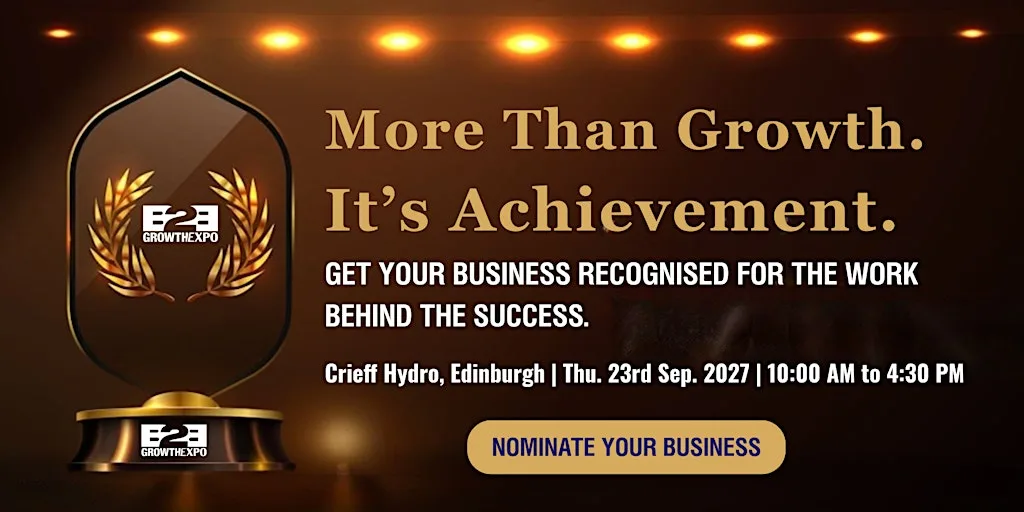 Edinburgh B2B Growth Expo 2027 | Nominating Your Business For An Award at Crieff Hydro