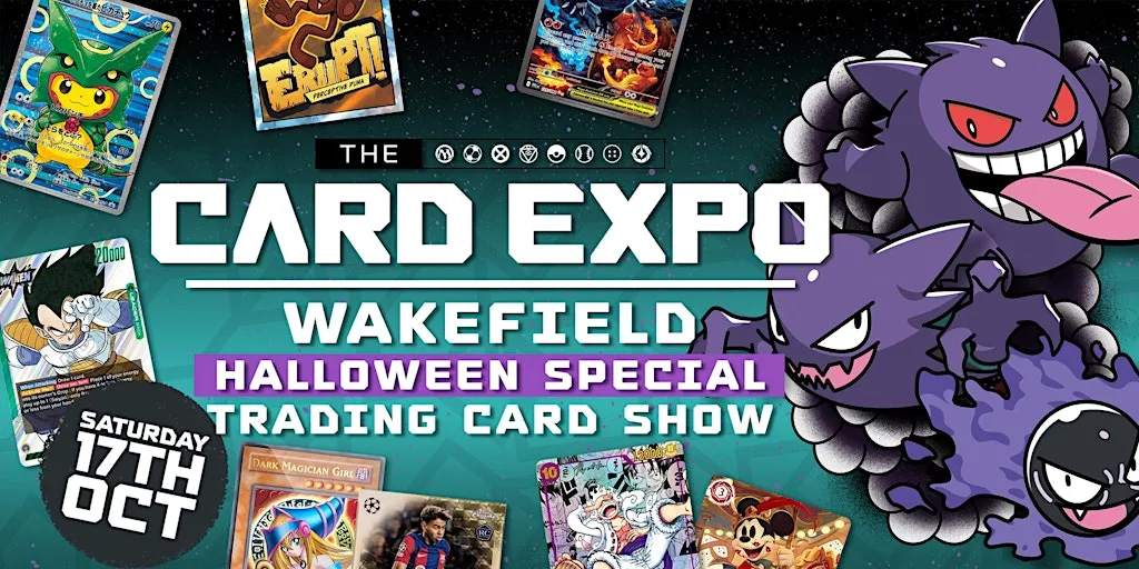 The Card Expo - Wakefield (Trading Card Show) - Halloween Special at WX Wakefield