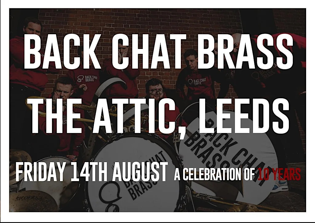 Back Chat Brass - 10 year anniversary at The Attic