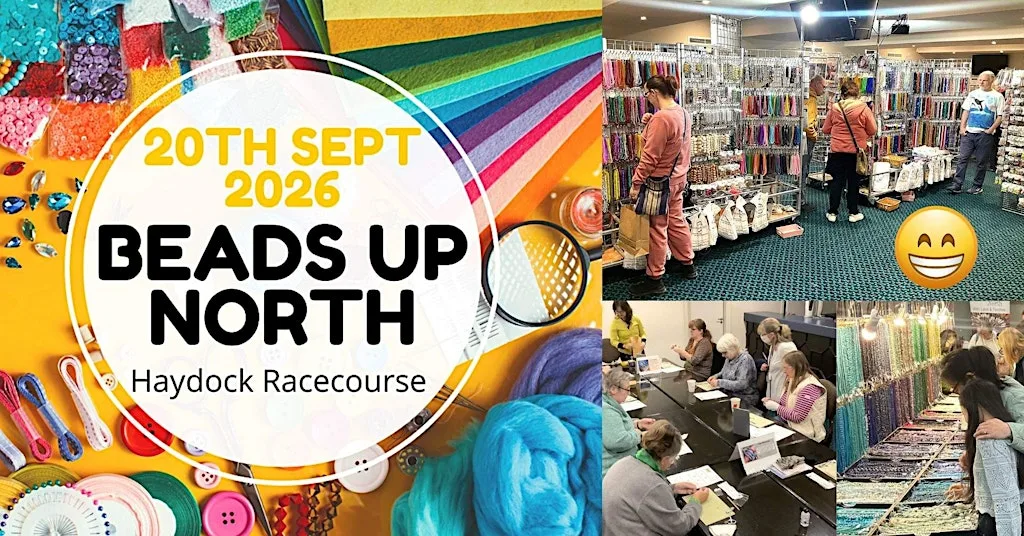 Beads Up North Craft Fair - Haydock Racecourse Sunday 20th September 2026 at Haydock Park Racecourse