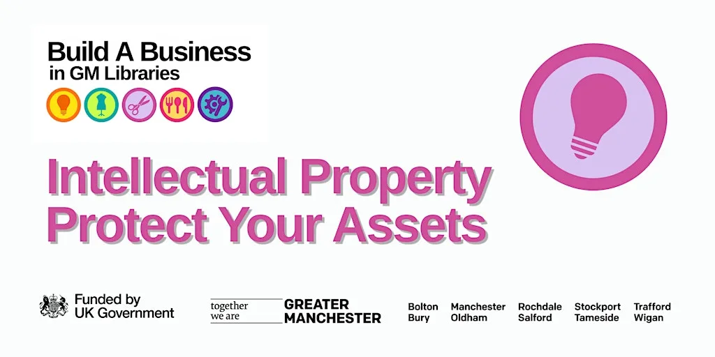 Build A Business: Intellectual Property- Protect Your Assets at Ashton Library and Information Service