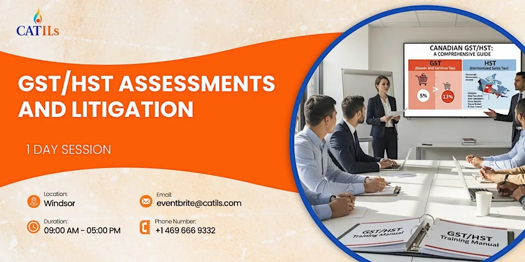 GST/HST Assessments and Litigation: 1 Day Intensive | Windsor