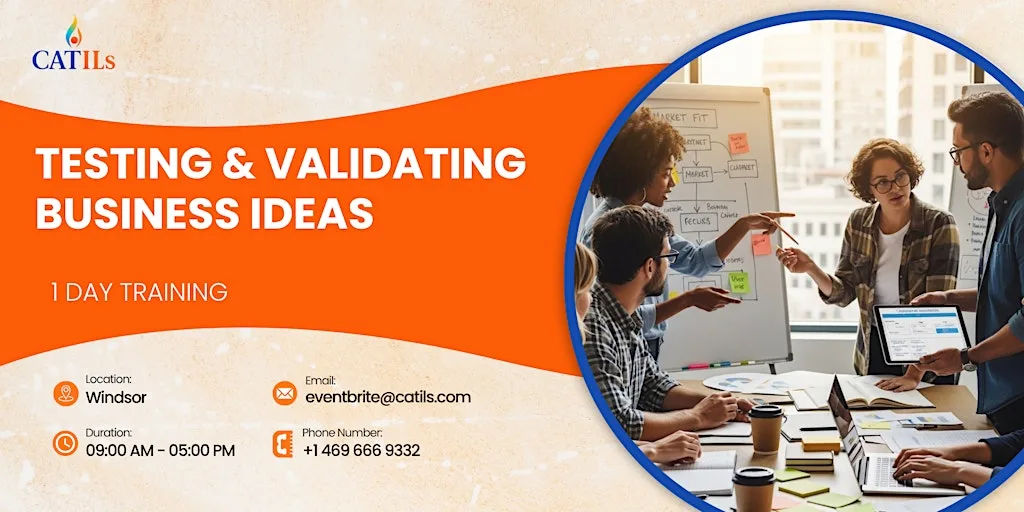 Testing & Validating Business Ideas: 1 Day Training | Windsor