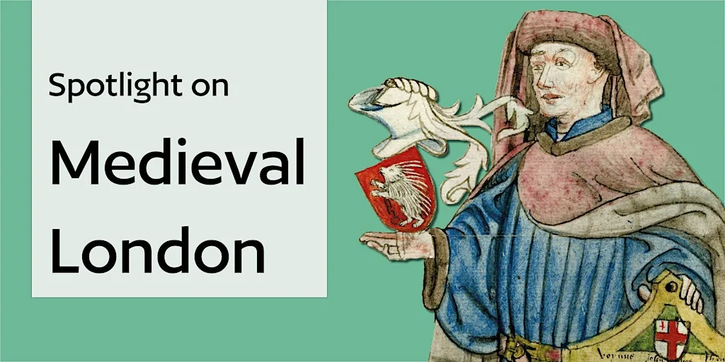 Display: Spotlight on Medieval London at The London Archives
