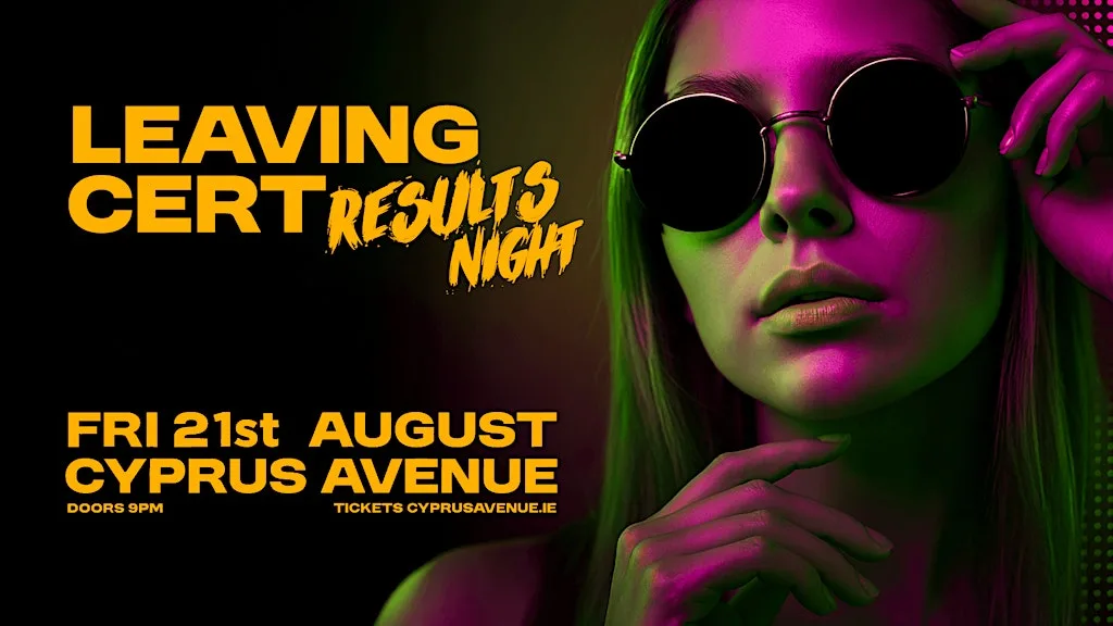 Leaving Cert Results Night at Cyprus Avenue