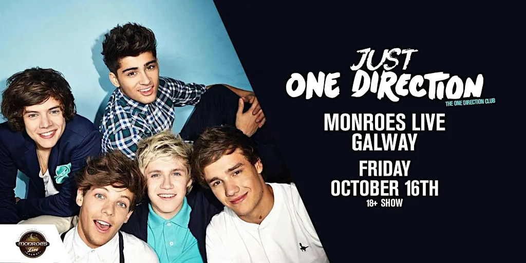 Just One Direction Club Night- 16th October @ Monroe's Live Galway at Monroe's Tavern
