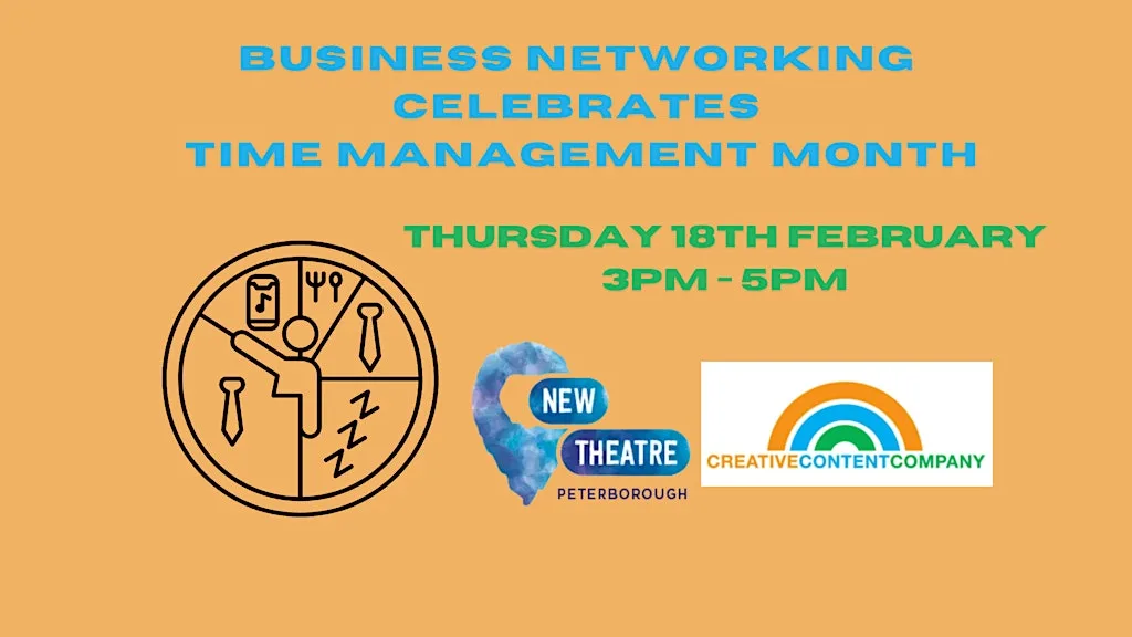 Business Networking Celebrates Time Management Month at New Theatre Peterborough