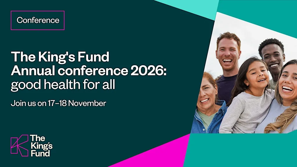 The King's Fund annual conference 2026 (In-person) at The King's Fund