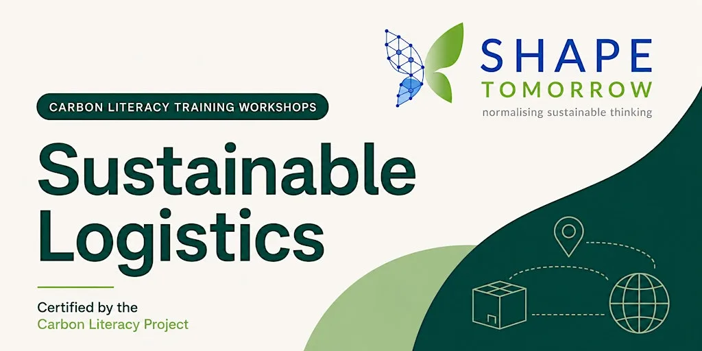 Shape Tomorrow Carbon Literacy Workshop _ Sustainable Logistics