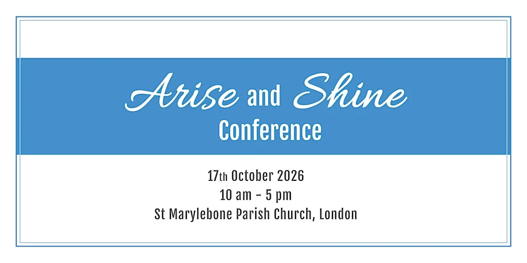 Arise and Shine Conference at St Marylebone Parish Church