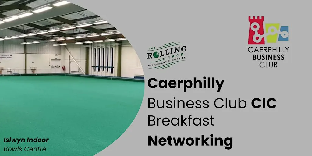 Caerphilly Business Club CIC Breakfast Networking - Last One of the Year