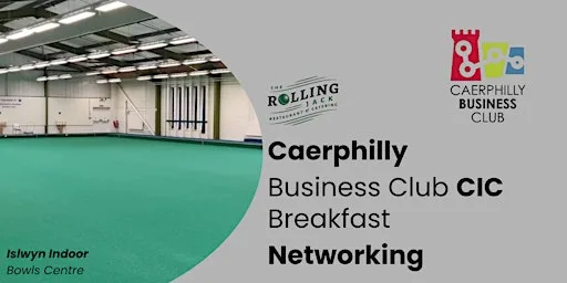 Caerphilly Business Club CIC Breakfast Networking - Last One of the Year