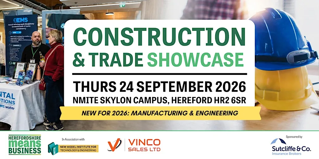 Herefordshire Construction & Trade Showcase 2026 Visitor Ticket at NMITE Skylon Building