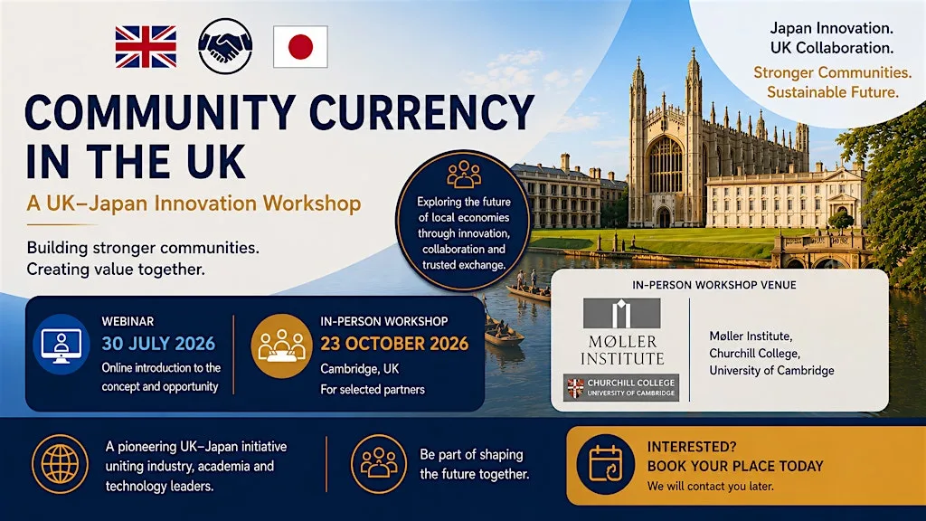 Community Currency (UK) Partnership Opportunity with Japanese Companies at Møller Institute