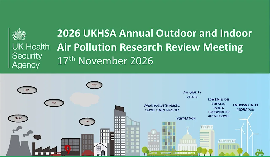2026 UKHSA Annual Outdoor and Indoor Air Pollution Research Review Meeting at Nottingham Contemporary