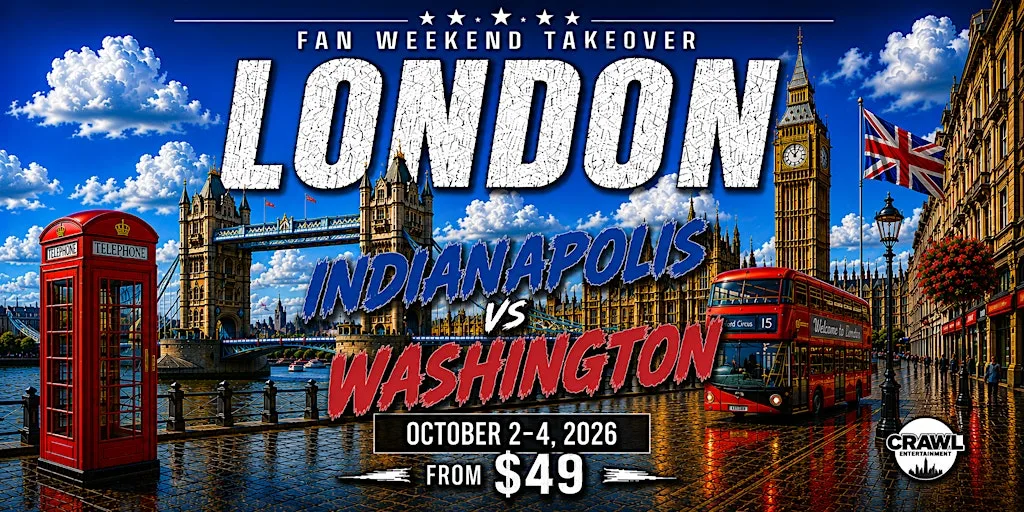 Fan Weekend Takeover: Indy Vs Washington London Takeover Oct 2-4