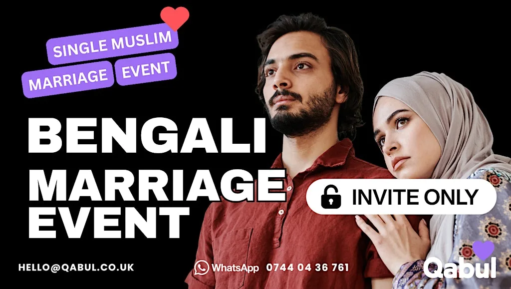 BENGALI MUSLIM MARRIAGE EVENT | 1-to-1 Single LONDON Meetup | 5th Sept at Canary Riverside Plaza Hotel