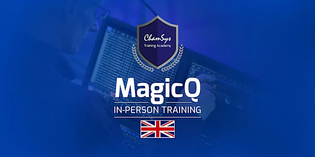 1 Day MagicQ Basic Training Course 15th December 2026, ChamSys, Southampton at ChamSys Ltd