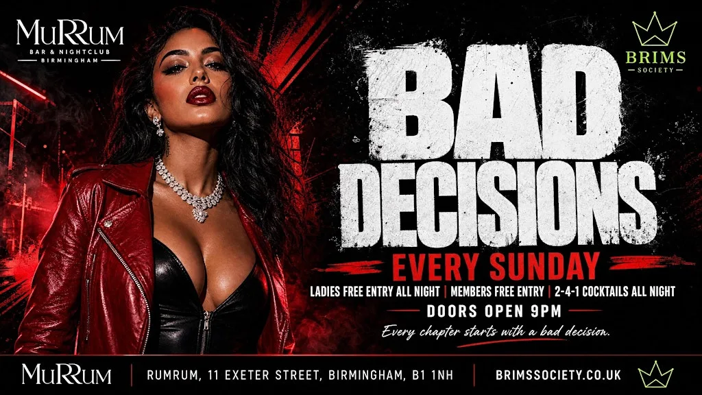 BAD DECISIONS – Every Sunday at RumRum Birmingham at RumRum VIP Bar & Lounge