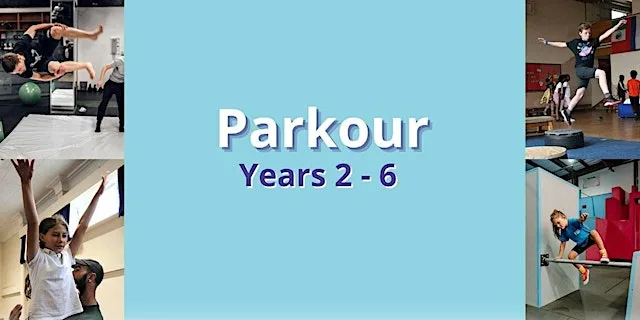 PK1Au26 - PARKOUR AFTER SCHOOL - YR 2-6 - X11W