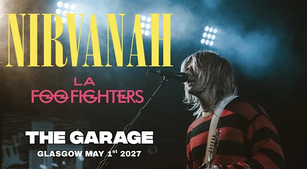 Nirvanah / LA Foo Fighters Live @ The Garage Glasgow 01/05/27 at The Garage
