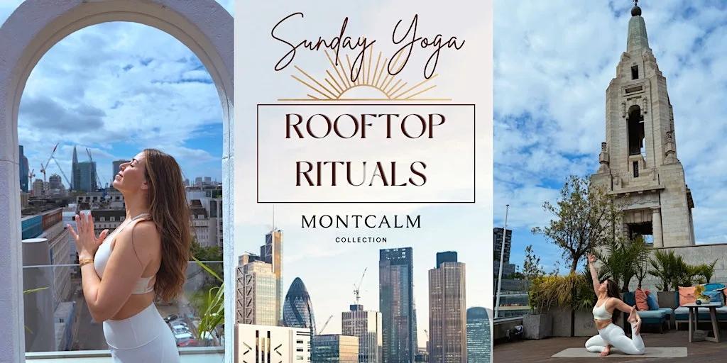 Rooftop Rituals: Sunday Yoga @Aviary London, Montcalm Royal London House at Aviary