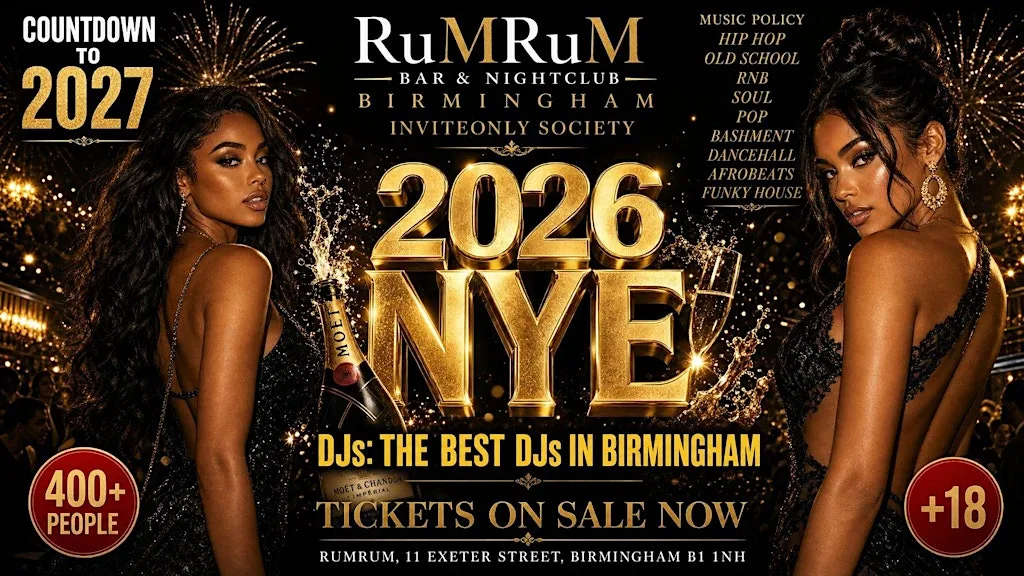 RUM RUM BIRMINGHAM PRESENTS | NYE EVE PARTY 2026 - 2027 at RumRum VIP Bar & Lounge