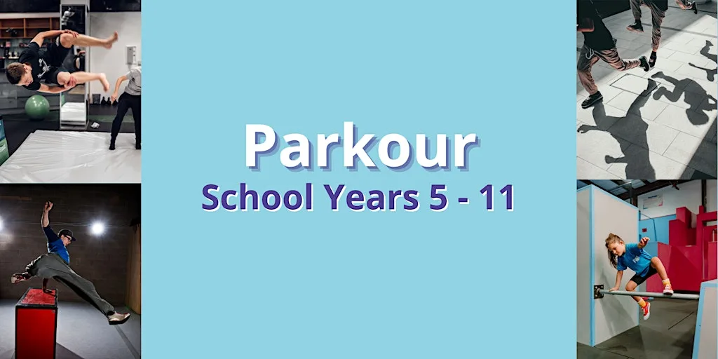 PK2Au26 - PARKOUR AFTER SCHOOL - SCH YR 5-11 -- X11W