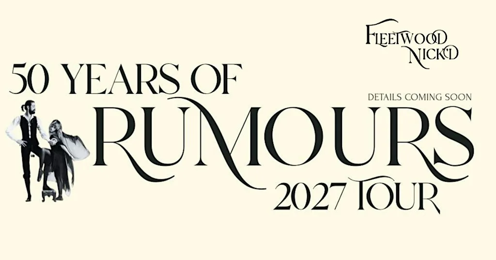FLEETWOOD MAC TRIBUTE - ‘50 years of RUMOURS tour’ - by Fleetwood Nick’d