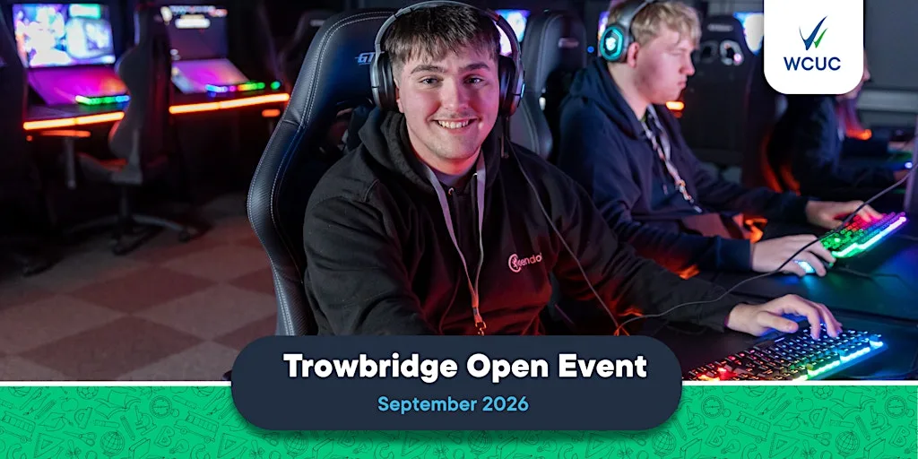 WCUC Open Event- Trowbridge- September at Wiltshire College Trowbridge