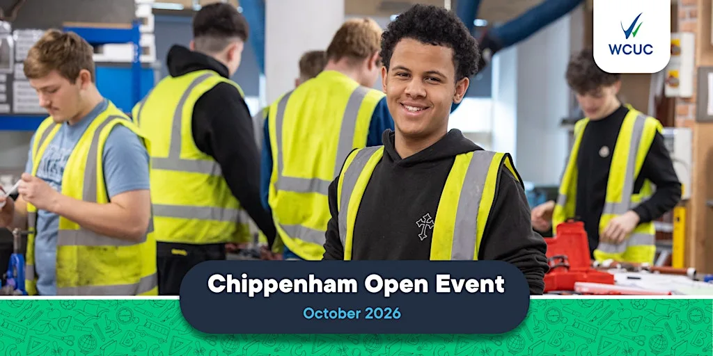 WCUC Open Event- Chippenham- October at Wiltshire College & University Centre Chippenham