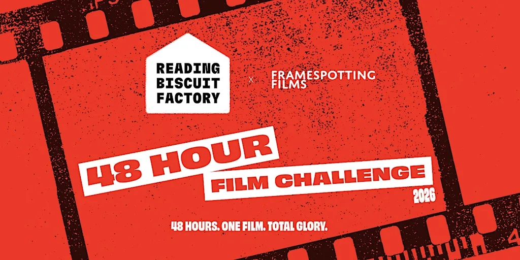 The 48-Hour Film Challenge: Reading Biscuit Factory x Framespotting at Reading Biscuit Factory