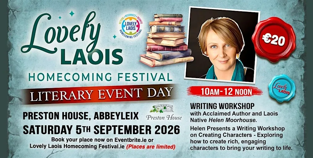 Writing Workshop with Acclaimed Author & Laois Native Helen Moorehouse. at Preston House