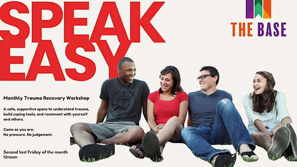 Speak Easy: Trauma Recovery Workshop at The Base