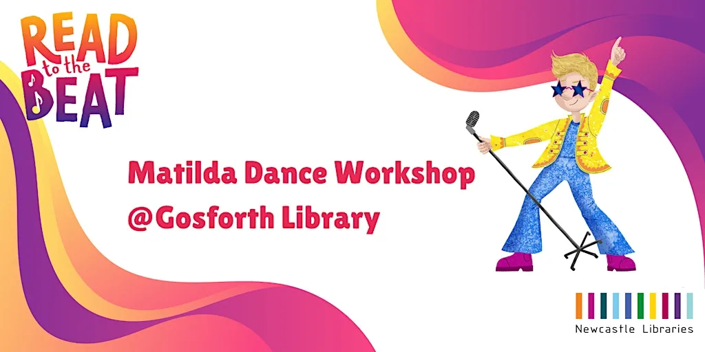 Read to the Beat! Matilda the Musical Dance Workshop @ Gosforth Library at Gosforth Library